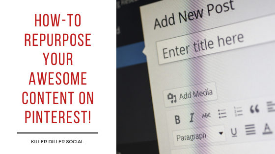 Repurpose Your Content On Pinterest: How-To!