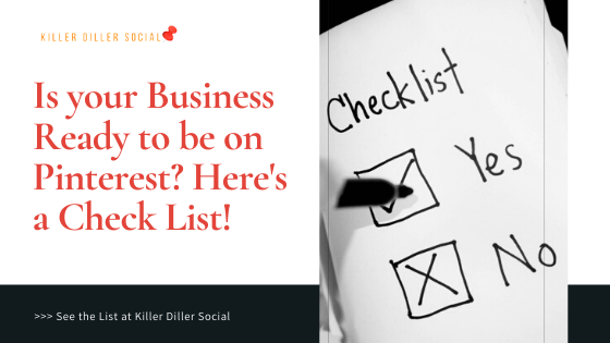 Is your Business Ready to be on Pinterest? Here's a Check List!
