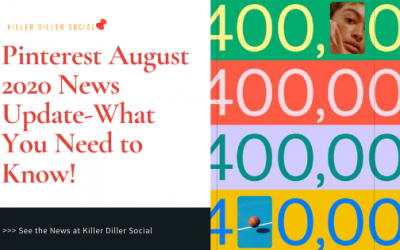 Pinterest August 2020 News Update-What You Need to Know!